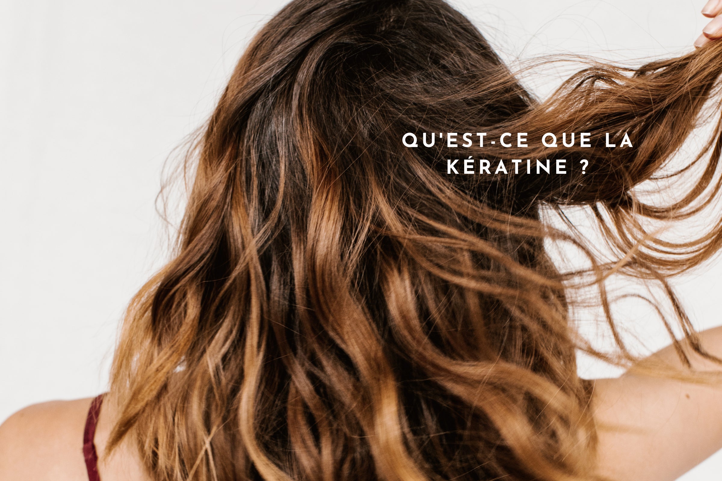 Qu'est-ce que la kératine ? Zoom sur cette protéine qui veut du bien à vos cheveux