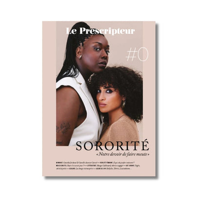 Le Prescripteur | Edition 00 - Sororité